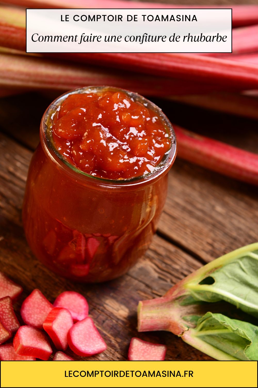 Comment faire une confiture de rhubarbe facile et rapide à réaliser