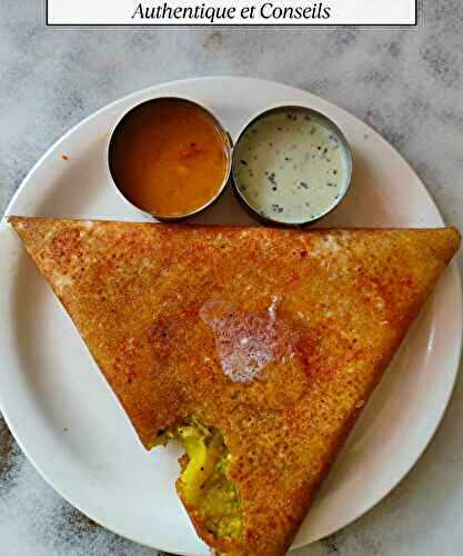 Masala Dosa Recette Authentique et Conseils