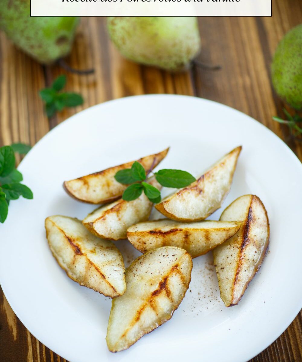 Recette des Poires rôties à la vanille