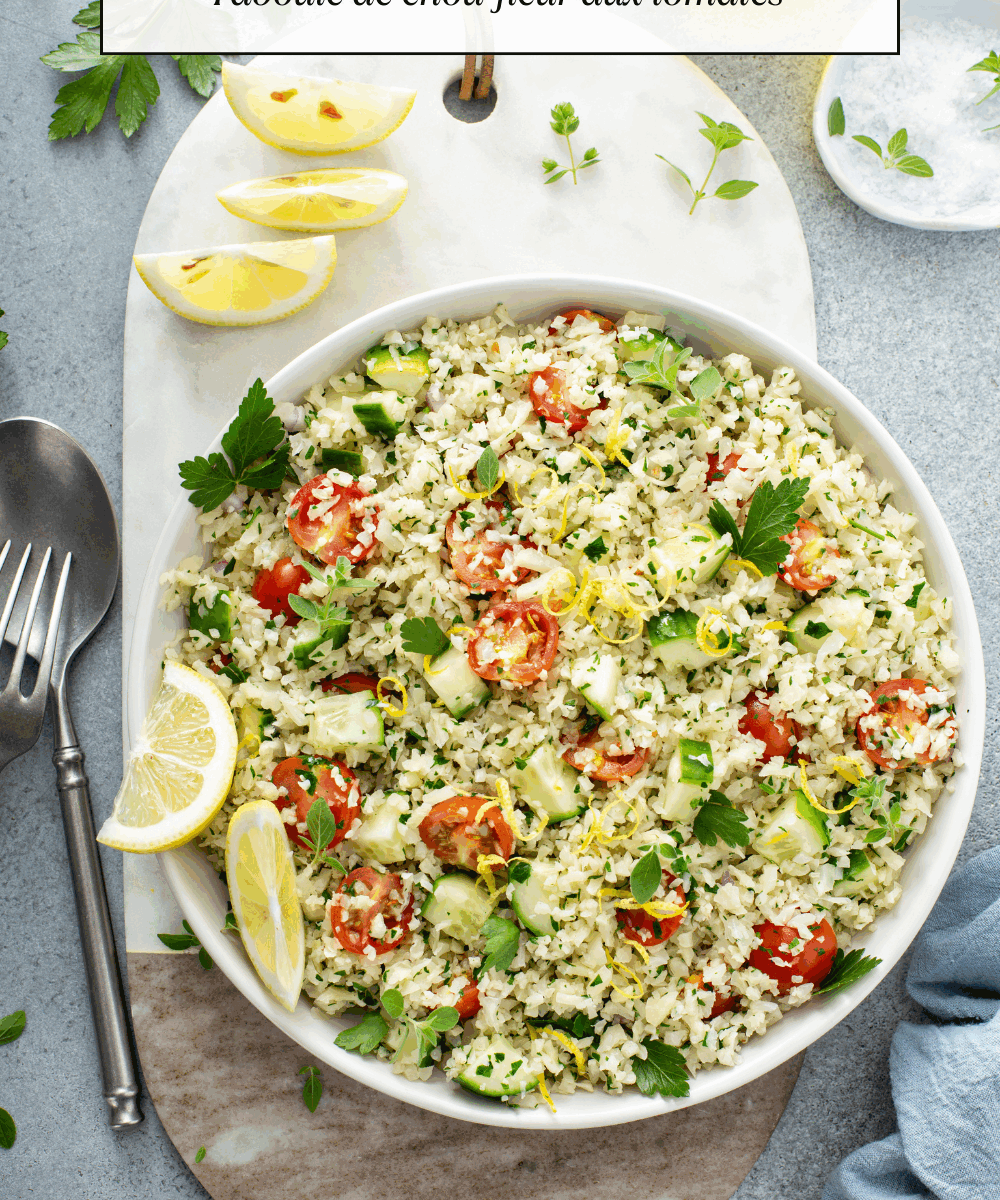 Recette Taboulé de chou-fleur aux tomates et herbes fraîches
