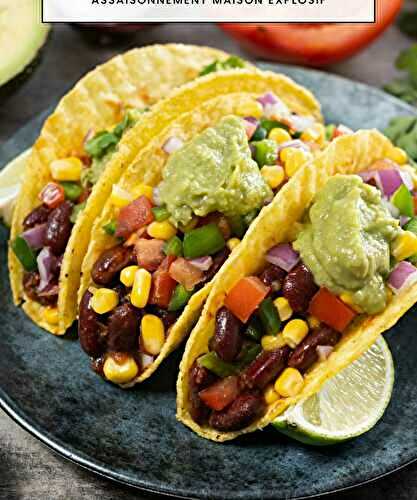 Tacos aux Haricots Noirs - La recette incroyable