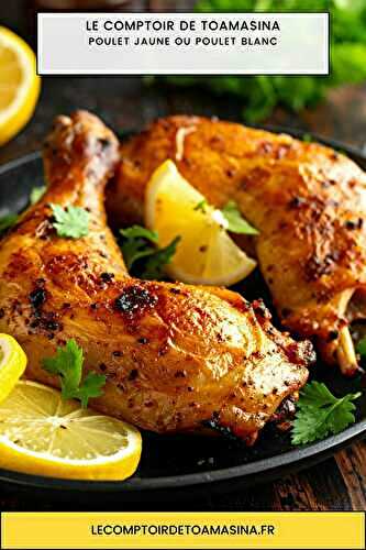 Poulet jaune ou poulet blanc