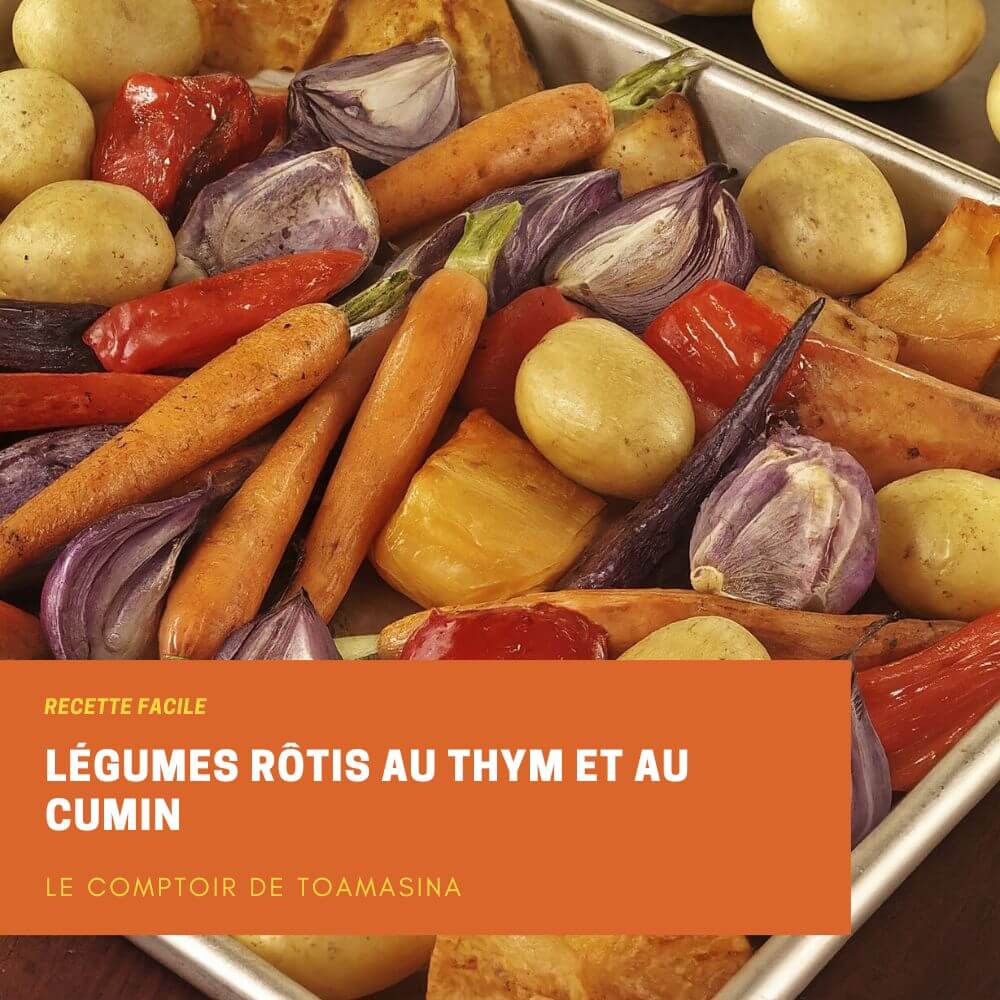 Légumes rôtis au thym et au cumin