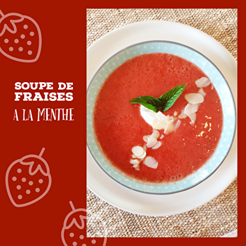 Soupe de fraises à la menthe