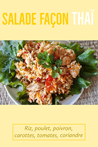 Salade thaïe au poulet