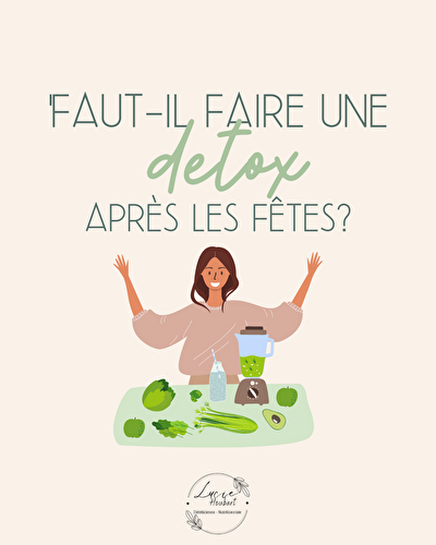 Faut-il faire une détox après les fêtes?