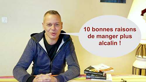 Équilibre acido-basique : 10 raisons de manger plus alcalin