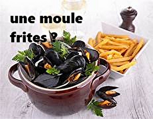 Et..Une Moule !!