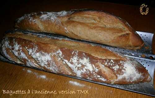 Baguettes à l'ancienne, version TMX