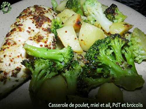 Casserole de poulet, miel, ail, PdT et brocoli