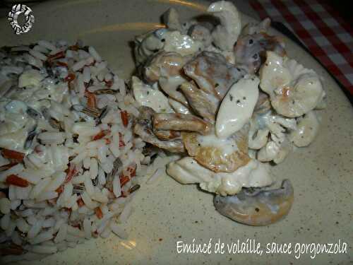 Emincé de volaille, sauce gorgonzola