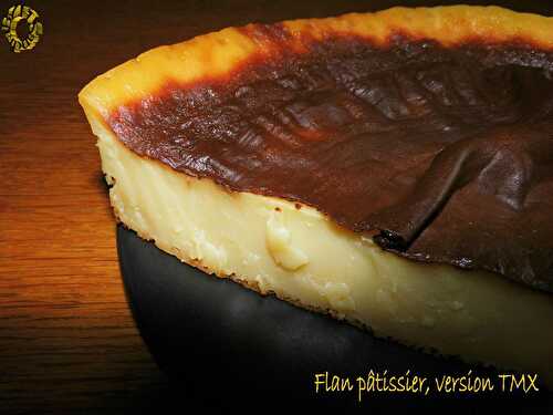 Flan pâtissier, version TMX