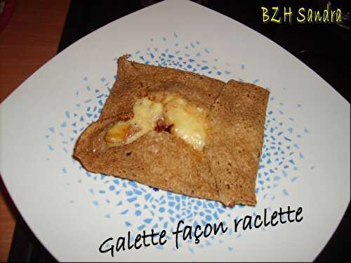 Galette façon "raclette"