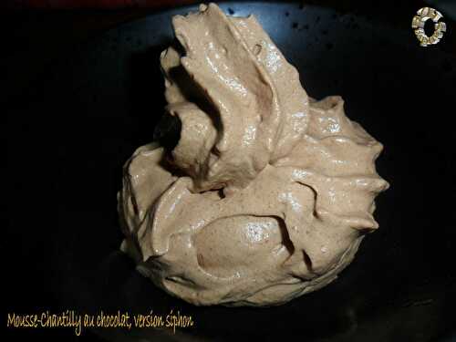 Mousse-Chantilly au chocolat, version siphon