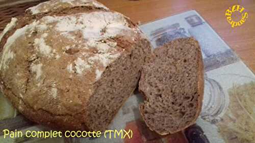 Pain complet cocotte (TMX)