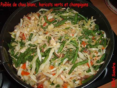 Poêlée de chou blanc, haricots verts et champignons