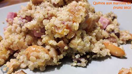 Quinoa aux marrons et fruits secs