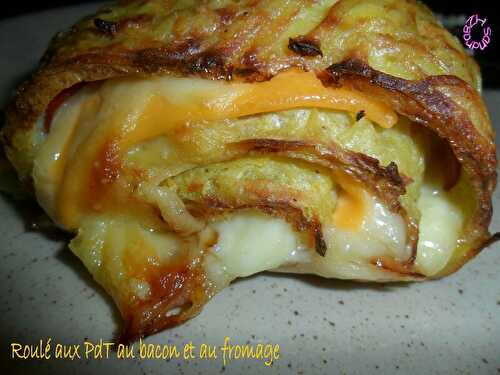 Roulé de pommes de terre au bacon et fromage - BZH SANDRA
