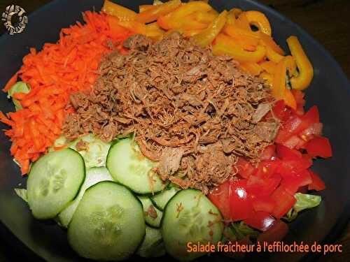Salade fraicheur à l'effiloché de porc - BZH SANDRA