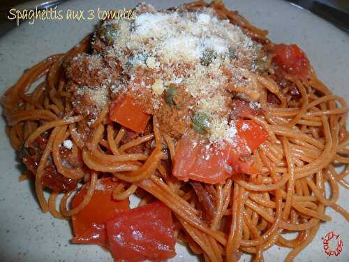 Spaghetti aux 3 tomates