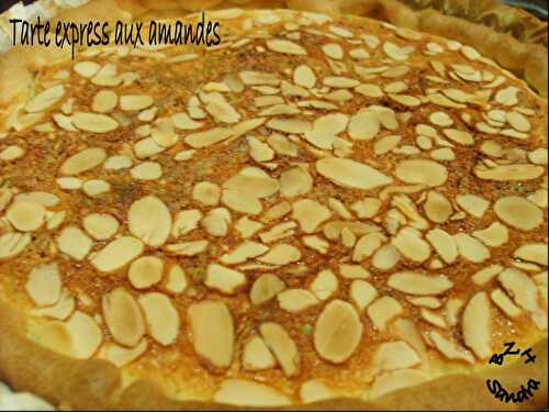 Tarte express aux amandes