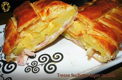 Tresse feuilletée, façon raclette