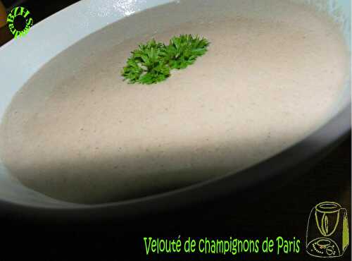 Velouté de champignons de Paris, version TMX