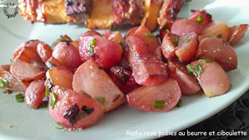 Radis roses, poêlés au beurre et ciboulette