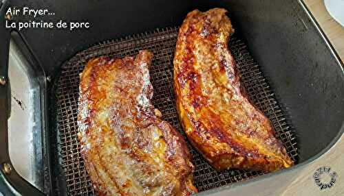 Air Fryer... La poitrine de porc