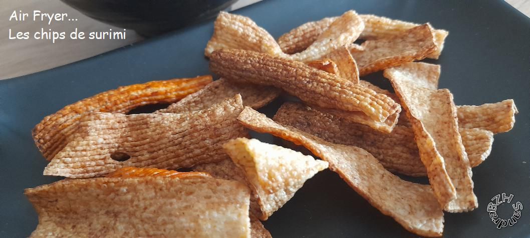 Air Fryer... Les chips de surimi