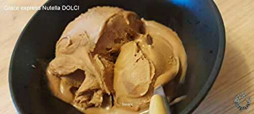 Dolci... Glace express au Nutella
