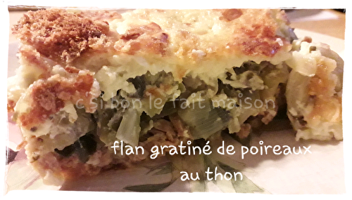 Flan gratiné de poireaux sur lit de thon