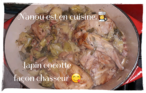 Lapin cocotte façon chasseur aux poireaux