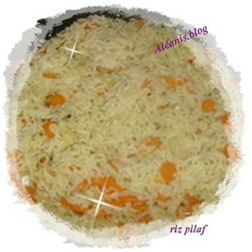 Le riz pilaf...