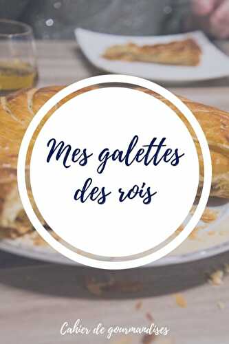 Mes galettes des rois