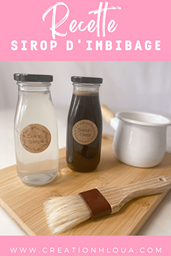 Sirop d’imbibage pour Layer Cake