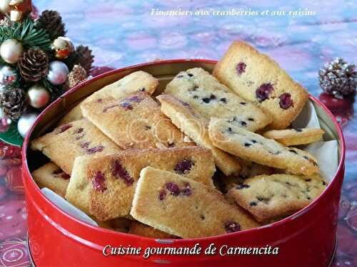 Financiers aux cranberries et aux raisins secs - Cuisine Gourmande De Carmencita
