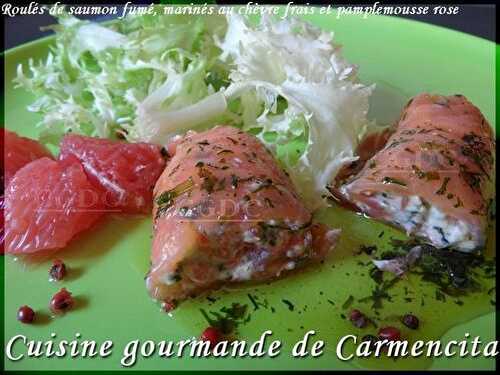 Roulés de saumon marinés au chèvre et pamplemousses roses - Cuisine Gourmande De Carmencita