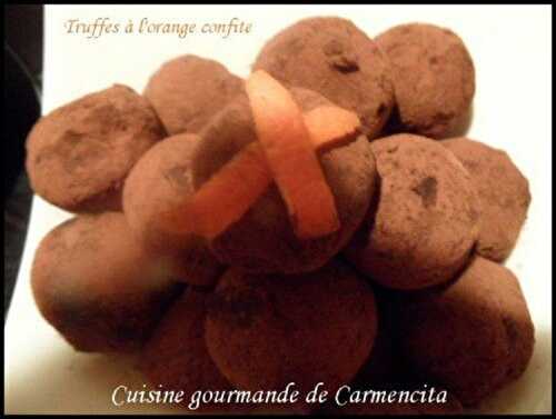 Truffes à l'orange confite et au Cointreau - Cuisine Gourmande De Carmencita