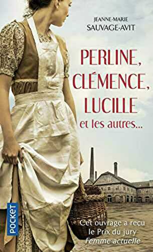 Perline, Clémence, Lucille et les autres...