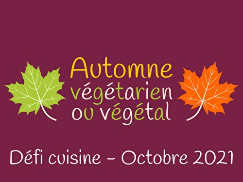 Les résultats du défi automne végétarien ou végétal... - Cécilia is in the kitchen!