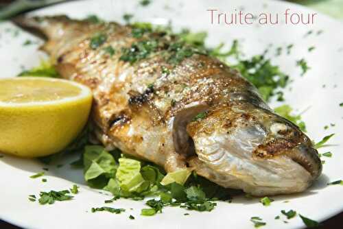 Truite au four : la meilleure recette