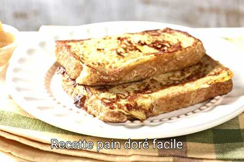 Recette pain doré facile