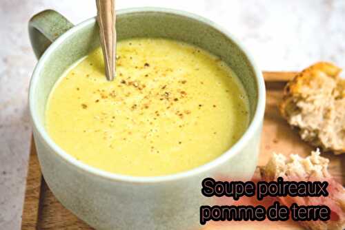 Soupe poireaux pomme de terre