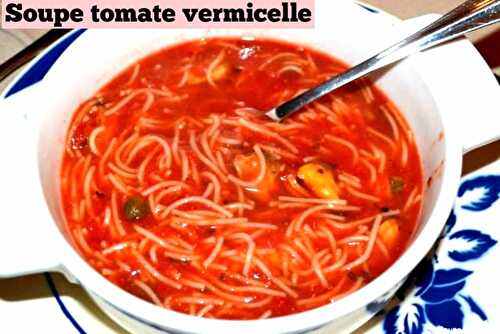 Soupe tomate vermicelle