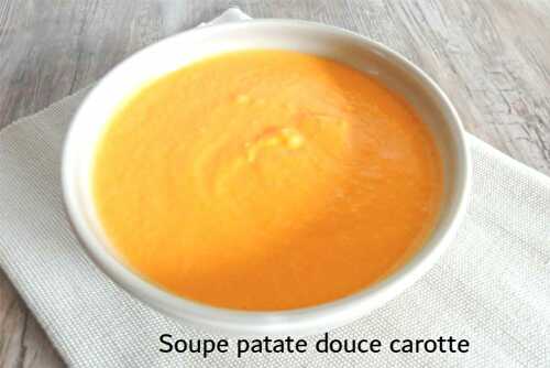 Soupe patate douce carotte