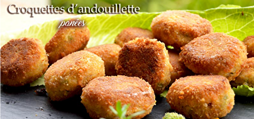 Croquettes d'andouillettes panées