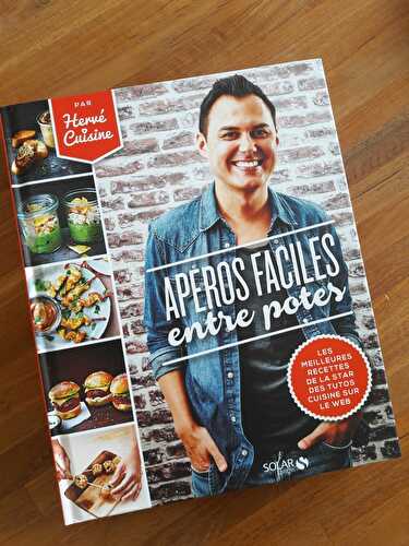 Apéros faciles entre potes (Hervé Cuisine)