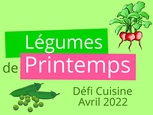...Défi du site de Recette.de du mois d'avril 2022 : Légumes de printemps ...