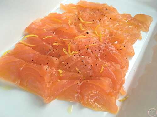 Carpaccio de saumon fumé au citron vite fait et un régal. Choix du saumon